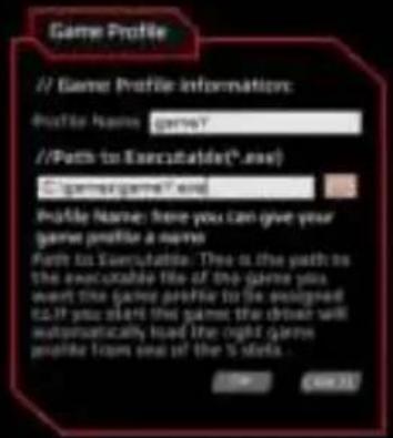 Game Profile // Game Profile information: Profile Name: game? //Path to Executative(*.one) games@game?one Profile Name: here you can give your game profile a name. Path to Executative: This is the path to the executable file of the game you want the game profile to be designed to If you start this game the driver will automatically load the right game profile from one of the 5 dots.