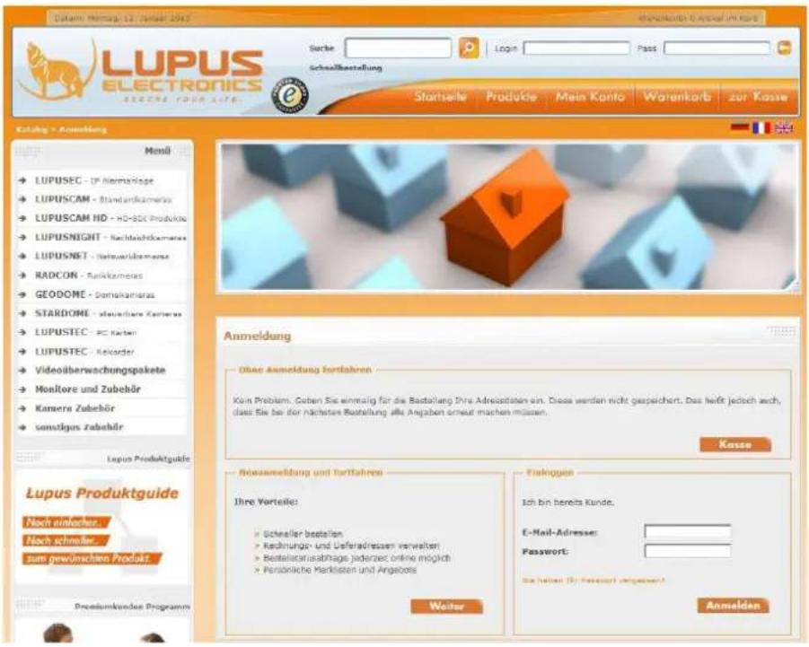 Datum: March 12, 2015 LUPUS ELECTRONICS ECEONE YOUR SITE Suisse Login Pass Schneßbestellung Startseite Produkte Mein Konto Warenkorb zur Kasse Kategorie - Anmeldung Mend LUPUSEC - IP Normänge LUPUSCAM - Standardkamera LUPUSCAM HD - HD-SDC Produktio LUPUSNIGHT - Nachleichtkamera LUPUSNET - Netzweibarmans RADCON - Numikameras GEODOME - Damskamera STARDOME - Steuerbare Kamera LUPUSTEC - PC Karten LUPUSTEC - Reorder Videobberwachungspakete Monitore und Zubehör Kamera Zubehör sonstiges Zubehör Lupus Produktguide Lupus Produktguide Nach einlicher Nach schmaler zum gewünschten Produkt Premiumkundes Programm Anmeldung Ohne Anmeldung fortfahren Koin Problem: Goben Sie einmalig für die Bestellung Ihre Adreostaten ein. Diese werden nicht gespeichert. Das heißt jedoch auch, dass Sie bei der nächsten Bestellung alle Angaben erneut machen müssen. Kasse Nonanmeldung und fortfahrens Ihre Vorteile: • Schealler bestellen • Rechnungs- und Ueferadressen verwalten • Bestellstatusabträge jederzeit online möglich • Personische Markisten und Angebots Endoggen Ich bin bereits Kunde. E-Mail-Adresse: Password: Sie haben (By Passwort ungebracht) Anmelden