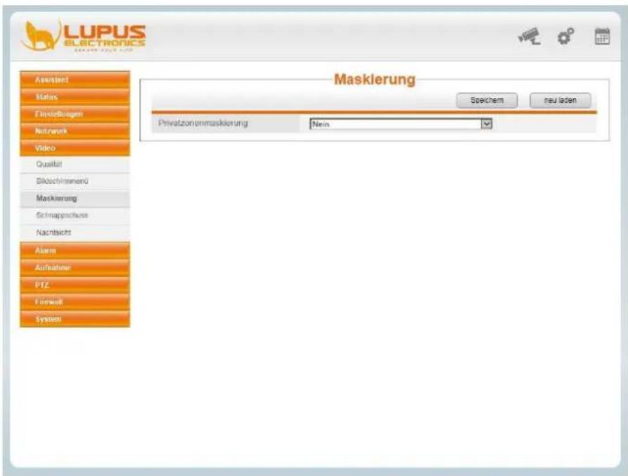 LUPUS ELECTRONICS Maskierung Assistent Status Einstellungen Netzwerk Video Qualität Bilochinenenü Maskierung Schnapschuss Nachtsicht Alarm Aufnahmei PTZ Forwalt System Spechem neu laden Privatzeninmaskierung Non