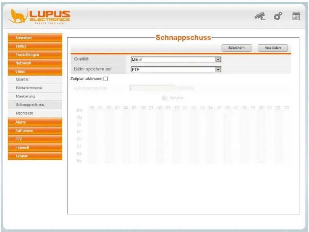 LUPUS ELECTRONICS SECURE DATA LIFE Schnappschuss Speichem neu laden Qualität Mittel Bilder speichern auf FTP Zeitplan aktivieren □ Aufnahme von 11.053300 Zeitplan alle 00 01 02 03 04 05 06 07 08 09 10 11 12 13 14 15 16 17 18 19 20 21 22 23 Ma Di Mi Du Fr Sa Se