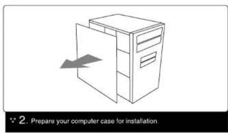 2. Prepare your computer case for installation.
