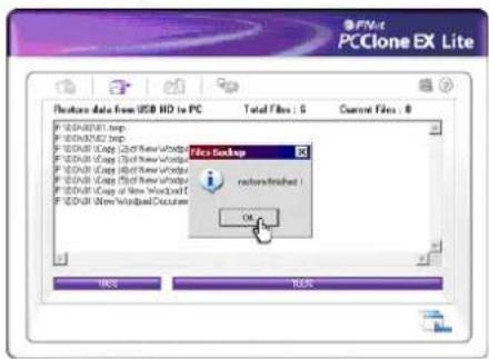 F:\PCClone EX Lite Features data from USB HD to PC Total Files: 5 Current Files: 8 F:\CDN31100 F:\CDN3200 F:\CDN3100 (Copy) Of New Window F:\CDN3100 (Copy) Of New Window F:\CDN3100 (Copy) Of New Window F:\CDN3100 (Copy) Of New Window F:\CDN3100 (Copy) Of New Window F:\CDN3100 (Copy) Of New Window F:\CDN3100 (Copy) Of New Window New Backup Newout Finished! OK INOS BSSS