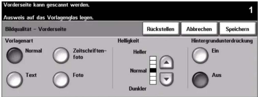 Vorderseite kann gescannt werden. Ausweis auf das Vorlagenglas legen. Bildqualität - Vorderseite Rückstellen Abbrechen Speichern Vorlagenart Normal Zeitschriften- foto Text Foto Helligkeit Heller Normal Dunkler Hintergrundunterdrückung Ein Aus