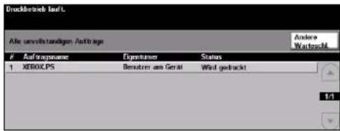 Druckbetrieb lauf. Alle unverbindenden Aufträge Andere Wertgeschäte Auftragsname Eigentamie Status 1 XEROXPS Denutzen am Gerät Wand (getrack) In
