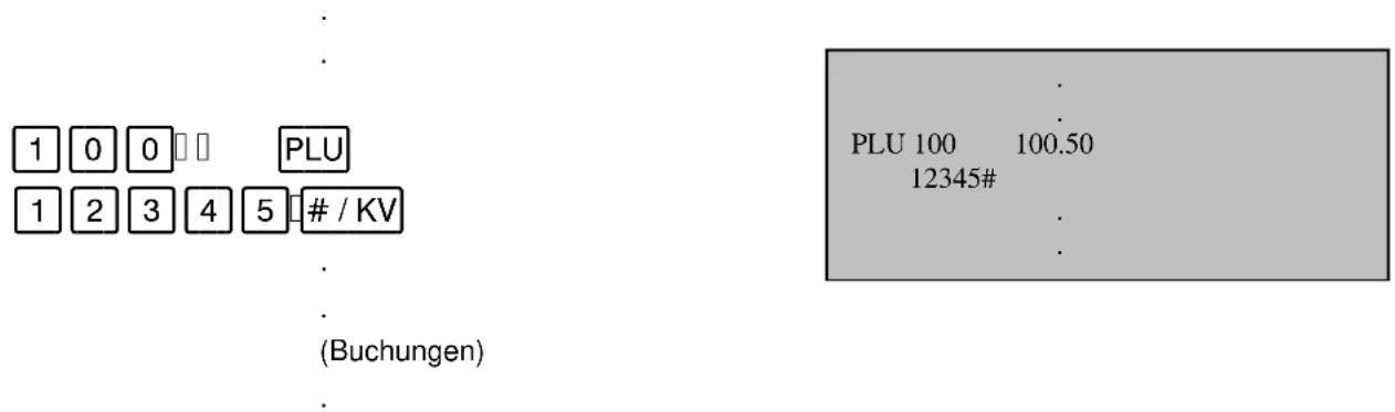 1 0 0 PLU 1 2 3 4 5 # / KV (Buchungen)