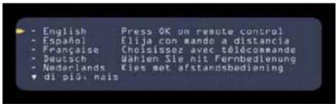 - English - Español - Française - Deutsch - Nederlands ▼ di più, nais Press OK on remote control Elija con mando a distancia Choisissez avec télécommande Wählen Sie mit Fernbedienung Kies met afstandsbediening