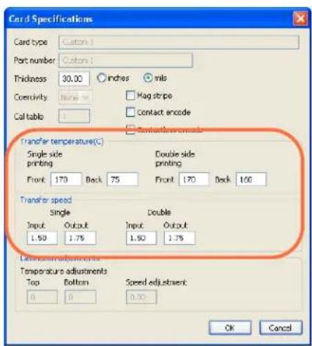 Card Specifications Card type Cotton1 Port number Cotton1 Thickness 30.00 Inches mils Coercivity None mag stripe Contact encode Call table Transfer temperature(C) Single side printing Double side printing Front 170 Back 75 Front 170 Back 160 Transfer speed Single Double Input Output Input Output 1.50 1.75 1.80 1.75 Temperature adjustments Top Bottom Speed adjustment 0 0 0.00 OK Cancel