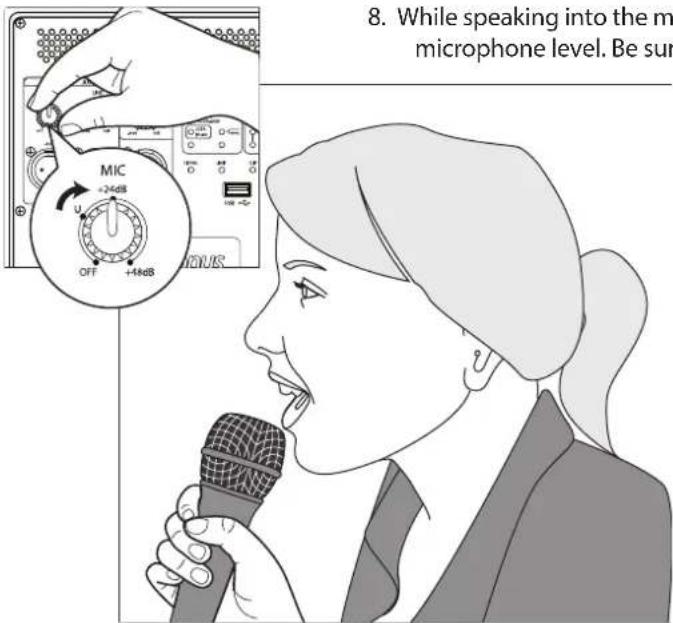 8. While speaking into the m microphone level. Be sur