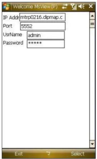 Welcome MsView(P) IP Addr mtrp0216.dipmap.c Port 5552 Username admin Password ***** Exit Select