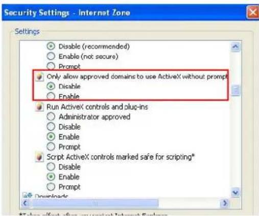 Security Settings - Internet Zone Settings Disable (recommended) Enable (not secure) Prompt Only allow approved domains to use ActiveX without prompt Disable Enable Run ActiveX controls and plug-ins Administrator approved Disable Enable Prompt Script ActiveX controls marked safe for scripting* Disable Enable Prompt Downloads