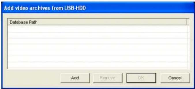 Add video archives from USB-HDD Database Path Add Remove OK Cancel