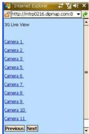 3G Live View Camera 1 Camera 2 Camera 3 Camera 5 Camera 6 Camera 7 Camera 8 Camera 9 Camera 10 Camera 11 Previous Next