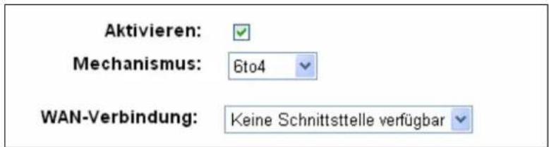 Aktivieren: Mechanismus: 6to4 WAN-Verbindung: Keine Schnittstelle verfügbar