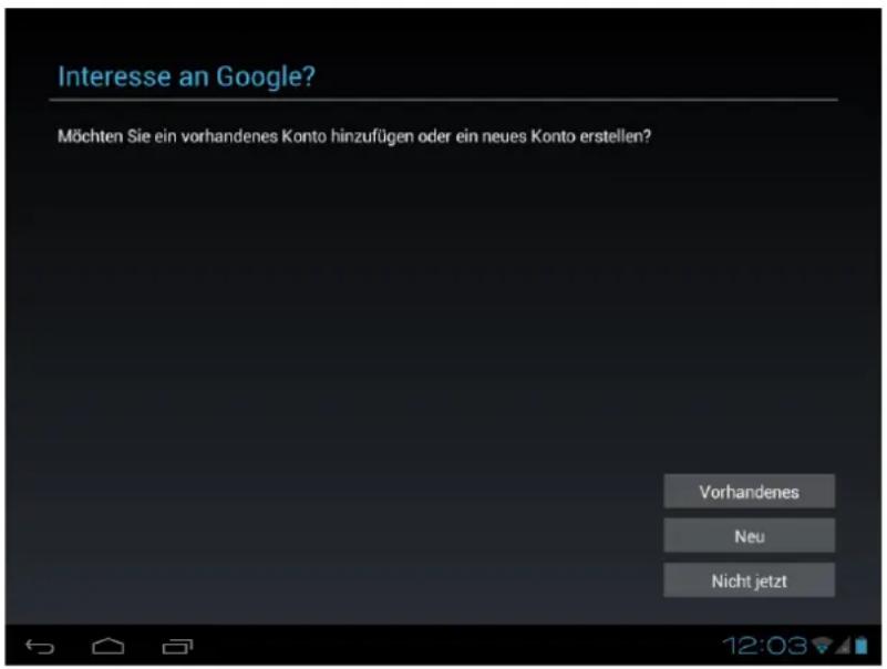 Interesse an Google? Möchten Sie ein vorhandenes Konto hinzufügen oder ein neues Konto erstellen? Vorhandenes Neu Nicht jetzt