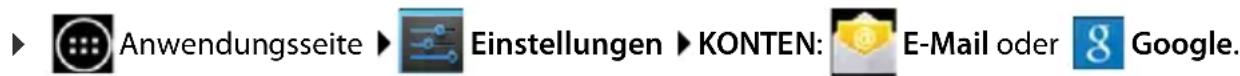 Anwendungsseite Einstellungen KONTEN: E-Mail oder Google.