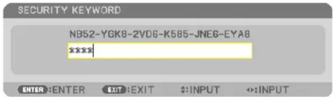 SECURITY KEYWORD NB52-YGK8-2VD6-K585-JNE6-EYA8 ****: ENTER :ENTER EXIT :EXIT :INPUT :INPUT
