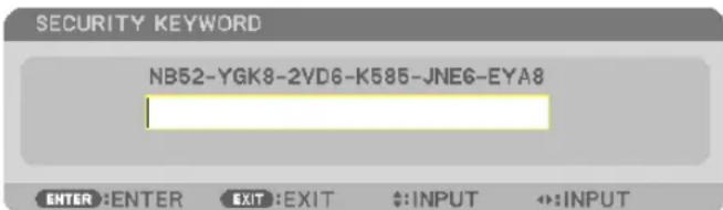 SECURITY KEYWORD NB52-YGK8-2VD6-K585-JNE6-EYA8 ENTER:ENTER EXIT:EXIT $:INPUT ↔:INPUT