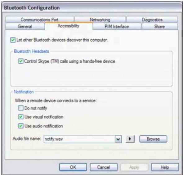Bluetooth Configuration Communications Port Networking Diagnostics General Accessibility PIM Interface Share Let other Bluetooth devices discover this computer. Bluetooth Headsets Control Skype (TM) calls using a hands-free device Notification When a remote device connects to a service: Do not notify Use visual notification Use audio notification Audio file name: notify.wav Browse OK Cancel Apply Help
