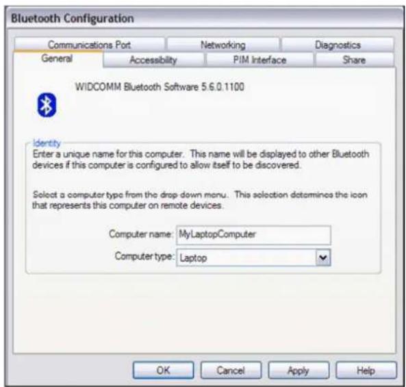 Bluetooth Configuration Communications Port Networking Diagnostics General Accessibility PIM Interface Share WIDCOMM Bluetooth Software 5.6.0.1100 Identity Enter a unique name for this computer. This name will be displayed to other Bluetooth devices if this computer is configured to allow itself to be discovered. Select a computer type from the drop-down menu. This selection determines the icon that represents this computer on remote devices. Computer name: MyLaptopComputer Computer type: Laptop OK Cancel Apply Help