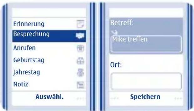 Erinnerung Besprechung Anrufen Geburtstag Jahrestag Notiz Auswähl. Betreff: Mike treffen Ort: Speichern