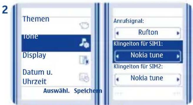 2 Themen tone Display Datum u. Uhrzeit Auswähl. Speichem Anrufsignal: Rufton Klingelton für SIM1: Nokia tune Klingelton für SIM2: Nokia tune