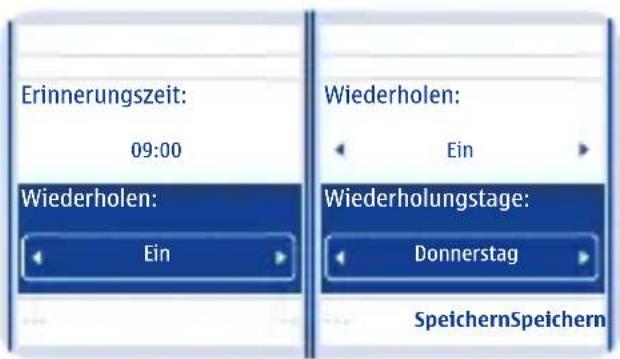 Erinnerungszeit: 09:00 Wiederholen: Ein Wiederholen: Ein Wiederholungstage: Donnerstag SpeichernSpeichern