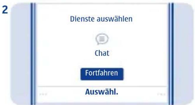 2 Dienste auswählen Chat Fortfahren Auswahl.
