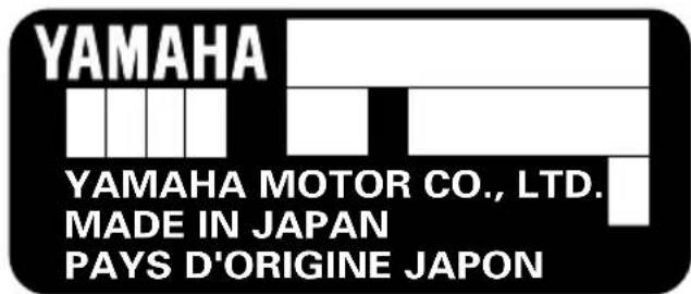 YAMAHA YAMAHA MOTOR CO., LTD. MADE IN JAPAN PAYS D'ORIGINE JAPON