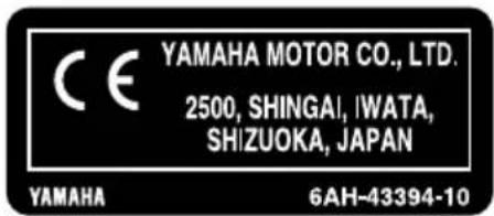 CE YAMAHA MOTOR CO., LTD. 2500, SHINGAI, IWATA, SHIZUOKA, JAPAN YAMAHA 6AH-43394-10