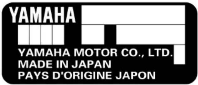 YAMAHA YAMAHA MOTOR CO., LTD. MADE IN JAPAN PAYS D'ORIGINE JAPON