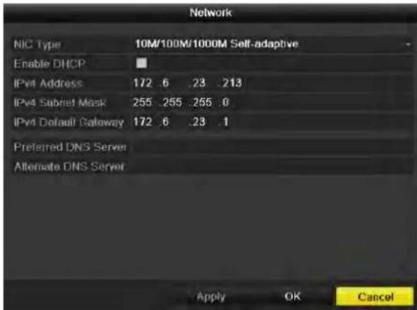 Network NIC Type 10M/100M/1000M Self-adaptive Enable DHCP IPv4 Address 172 .6 .23 .213 IPv4 Subnet Mask 255 .255 .255 .0 IPv4 Default Gateway 172 .6 .23 .1 Preferred DNS Server Alternate DNS Server Apply OK Cancel