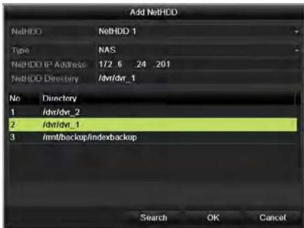 Add NetHDD NetHDD NetHDD 1 Type NAS NetHDD IP Address 172.6 .24 .201 NetHDD Directory /dvr/dvr_1 No Directory 1 /dvr/dvr_2 2 /dvr/dvr_1 3 /mnt/backup/indexbackup Search OK Cancel