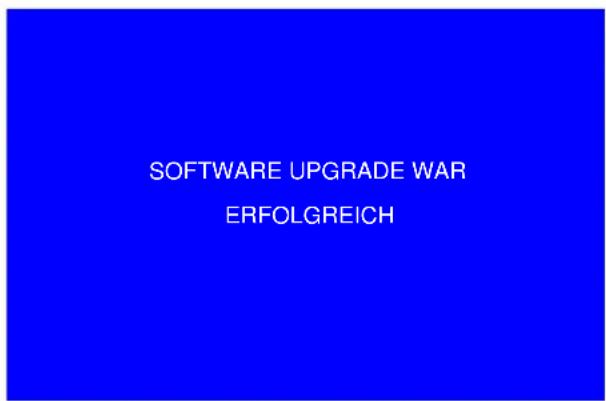 SOFTWARE UPGRADE WAR ERFOLGREICH