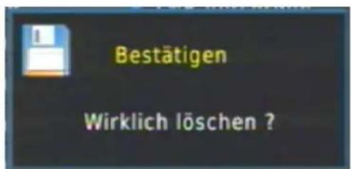 Bestätigen Wirklich löschen ?