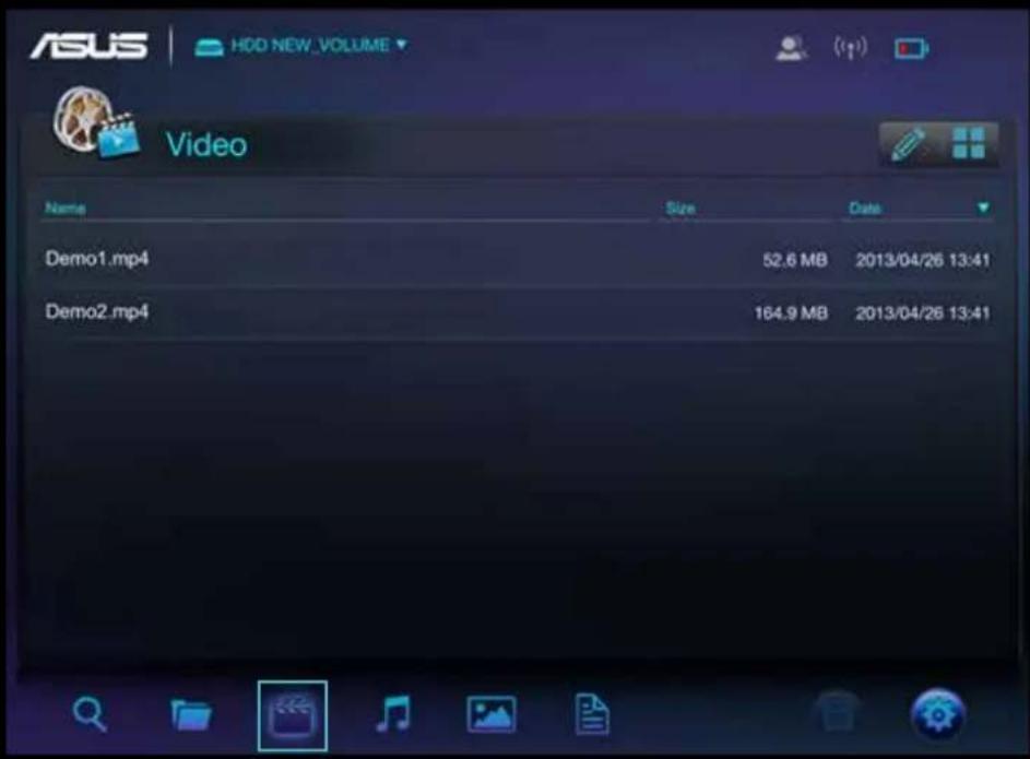 ASUS HDD NEW_VOLUME Video Name Size Date Demo1.mp4 52.6 MB 2013/04/26 13:41 Demo2.mp4 164.9 MB 2013/04/26 13:41