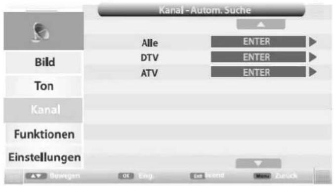 Kanal - Autom. Suche Alle DTEV ATV ENTER ENTER ENTER Bild Ton Kanal Funktionen Einstellungen Bewegen OK Eng. Last Wend Menu Zurück
