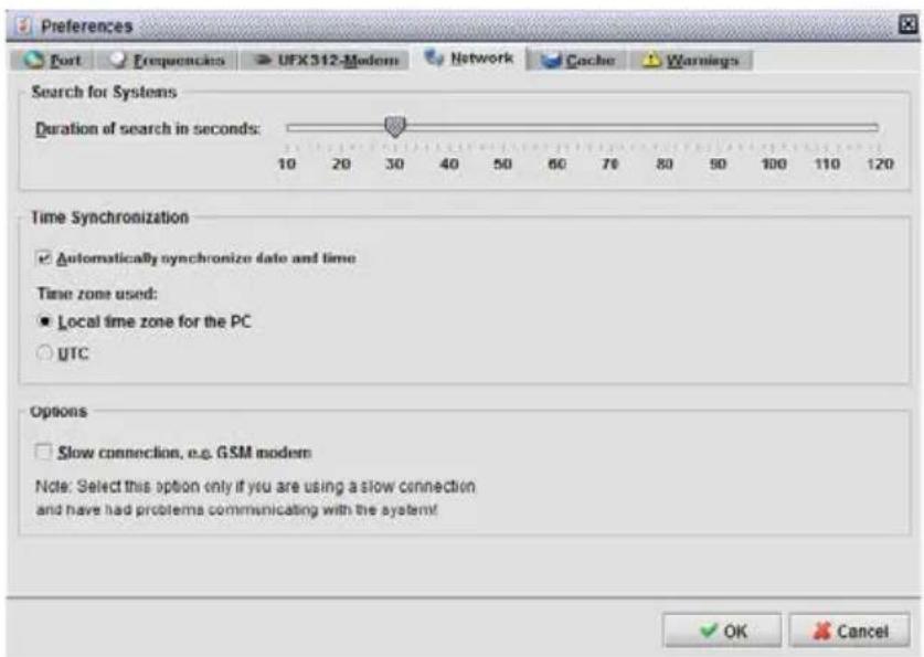 Preferences Fort Frequencies UFX312-Modem Network Cache Warnings Search for Systems Duration of search in seconds: 10 20 30 40 50 60 70 80 90 100 110 120 Time Synchronization Automatically synchronize date and time Time zone used: Local time zone for the PC UTC Options Slow connection, e.g. GSM mode…
