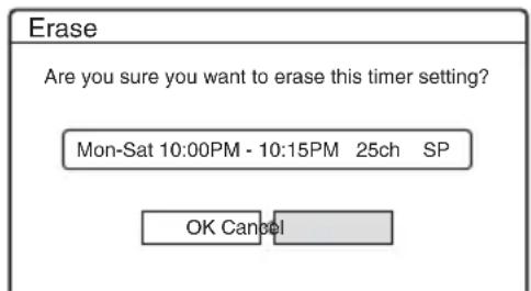 Erase Are you sure you want to erase this timer setting? Mon-Sat 10:00PM - 10:15PM 25ch SP OK Cancel