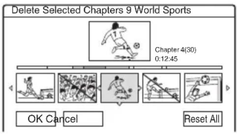 Delete Selected Chapters 9 World Sports Chapter 4(30) 0:12:45 OK Cancel Reset All