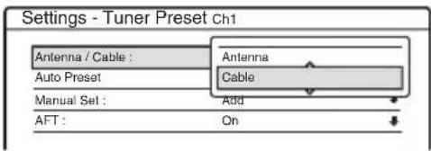 Settings - Tuner Preset ch1 Antenna / Cable : Auto Preset Manual Set : AFT : Add On Antenna Cable