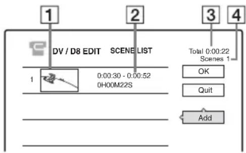 DV / D8 EDIT SCENE LIST 1 0:00:30 - 0:00:52 0H00M22S Total 0:00:22 Scenes 1 OK Quit Add