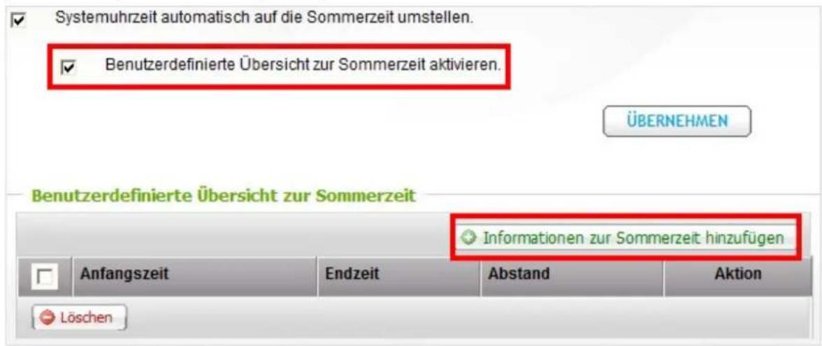 Systemuhrzeit automatisch auf die Sommerzeit umstellen. Benutzerdefinierte Übersicht zur Sommerzeit aktivieren. ÜBERNEHMEN Benutzerdefinierte Übersicht zur Sommerzeit Informationen zur Sommerzeit hinzufügen Anfangszeit Endzeit Abstand Aktion Löschen