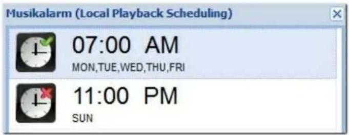 Musikalarm (Local Playback Scheduling) 07:00 AM MON,TUE,WED,THU,FRI 11:00 PM SUN