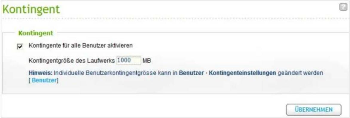 Kontingent Kontingente für alle Benutzer aktivieren Kontingentgröße des Laufwerks 1000 MB Hinweis: Individuelle Benutzerkontingentgrösse kann in Benutzer · Kontingenteinstellungen geändert werden [ Benutzer ] ÜBERNEHMEN
