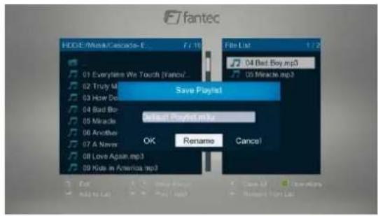 fantec HDDE/Music/Cascado-E F / 10 File List 1 / 2 04 (Bad Boy.mp3) 05 Miracle.mp3 Save Playled 04 Every Time Touch (Vance) 02 Truly M 03 How Do 04 Bad Boy 05 Miracle 06 Another 07 A Never 08 Love Again.mp3 09 Hide in America.mp3 OK Rename Cancel Exit Save History Add to List Buy Light Cancel
