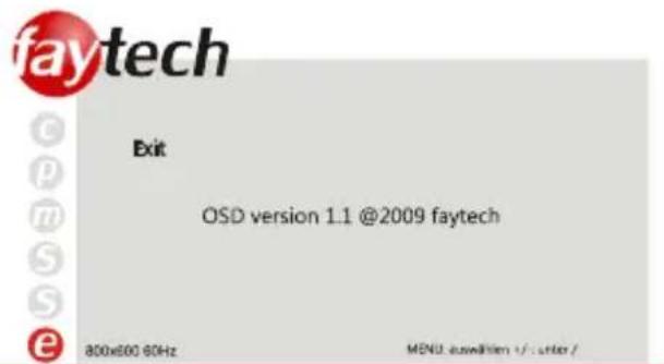 faytech Exit OSD version 1.1 @2009 faytech 800x800 60Hz MEN2 auswahlen / center /