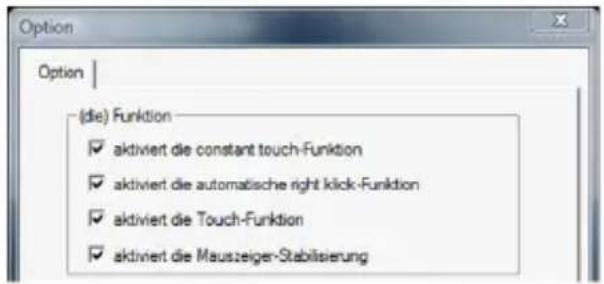 (die) Funktion ✓ aktiviert die constant touch-Funktion ✓ aktiviert die automatische right kick-Funktion ✓ aktiviert die Touch-Funktion ✓ aktiviert die Mauszeiger-Stabilisierung