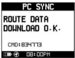 PC SYNC ROUTE DATA DOWNLOAD 0.K. CMD: 834773 08:00PM