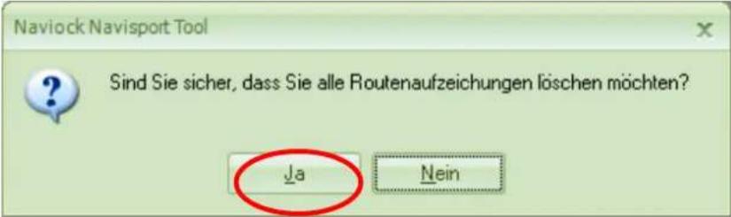 Naviock Navisport Tool Sind Sie sicher, dass Sie alle Routenaufzeichungen löschen möchten? Ja Nein