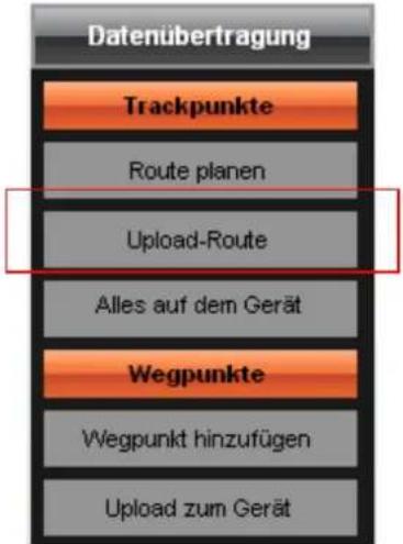 Datenübertragung Trackpunkte Route planen Upload-Route Alles auf dem Gerät Wegpunkte Wegpunkt hinzufügen Upload zum Gerät